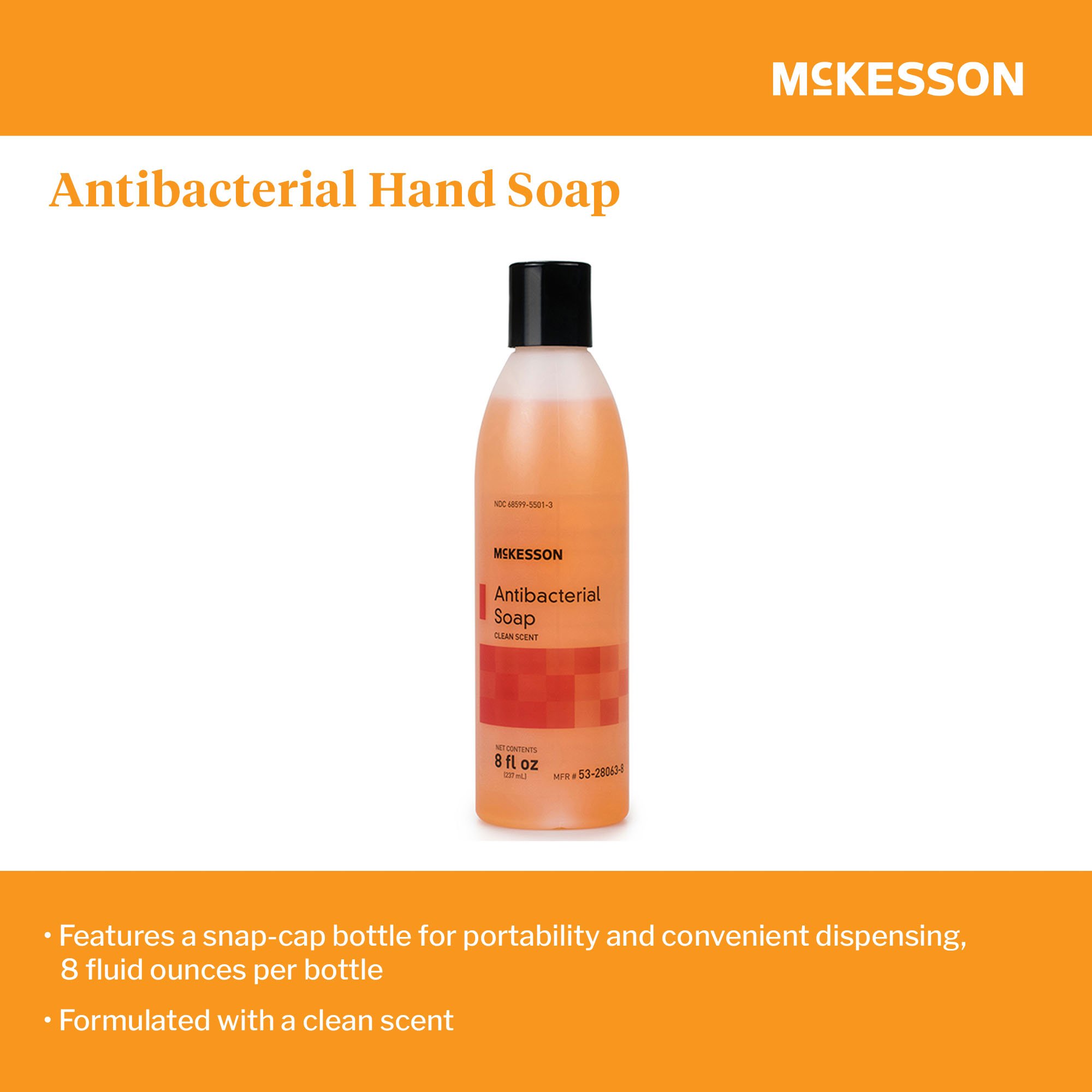 McKesson Brand 53-28063-8 - McKesson Clean Scent Antibacterial Soap, 8-ounce bottle - 1/Each, 48/Case