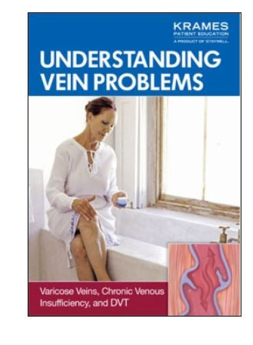 Krames Corp - 12207 Patient Booklet Krames® Understanding Vein Problems