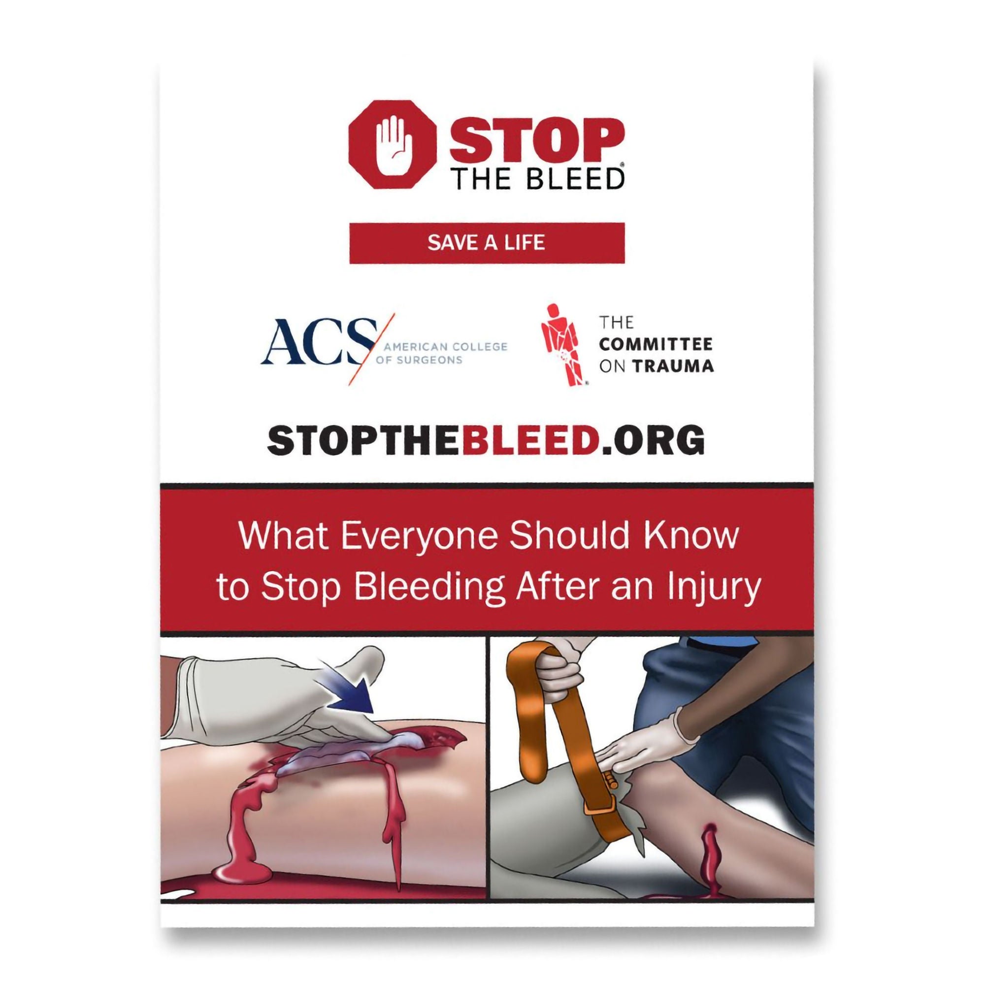 North American Rescue - 84-0035 Patient Booklet STOP THE BLEED® What Everyone Should Know to Stop Bleeding After an Injury