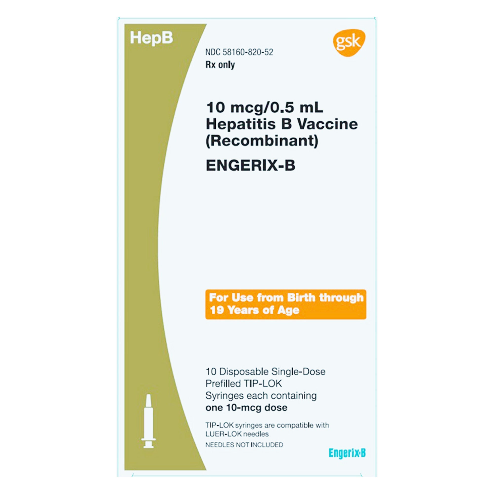 Glaxo Smith Kline - 58160082052 ENGERIX-B® Pediatric Hepatitis B Virus Vaccine, Preservative Free 10 mcg / 0.5 mL Injection 0.5 mL